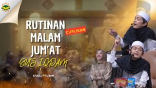 PENGAJIAN MALAM JUM’AT GUS IQDAM II EDISI MAK FARIDA